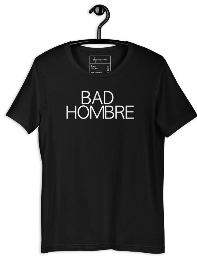 Bad Hombre